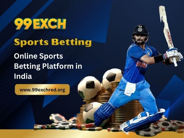 99exch Sports Betting – Online Sports Betting Platform in India
