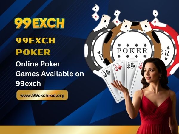 Online Poker Games Available on 99exch