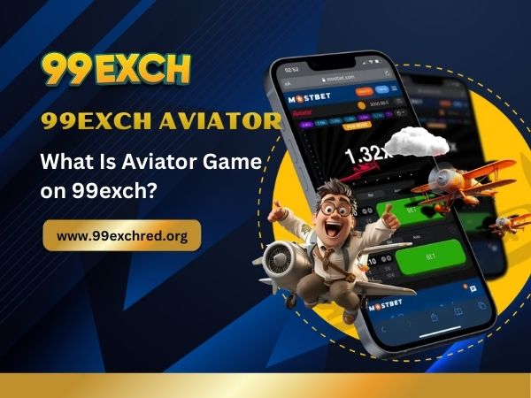What Is Aviator Game on 99exch